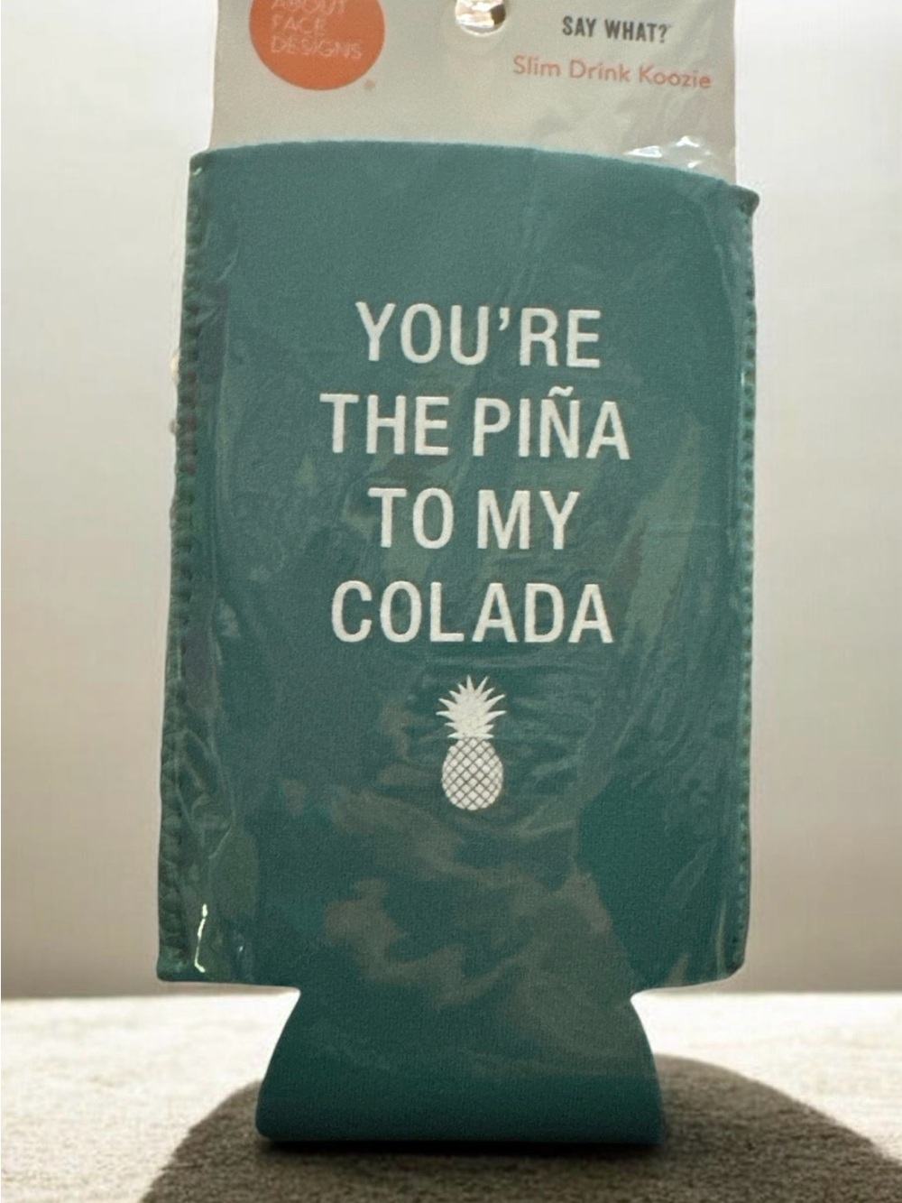"You're the Piña to My Colada" Teal Slim Drink Koozie
1505